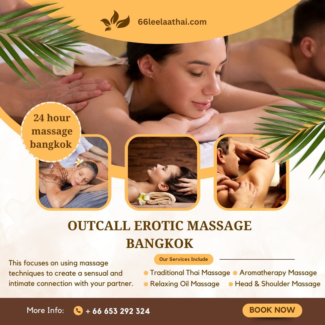 outcall erotic massage bangkok