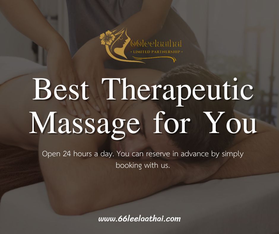 Best Therapeutic Massage for You